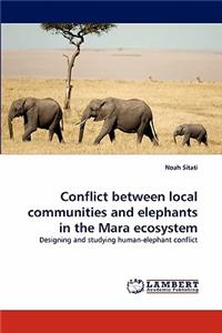 Conflict Between Local Communities and Elephants in the Mara Ecosystem