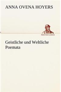 Geistliche Und Weltliche Poemata