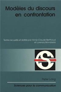 Modeles du discours en confrontation