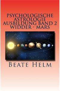 Psychologische Astrologie - Ausbildung Band 2 - Widder - Mars