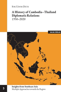 history of Cambodia-Thailand Diplomatic Relations 1950-2020