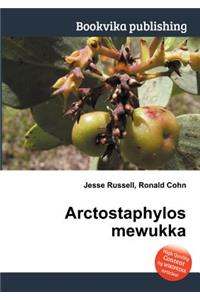 Arctostaphylos Mewukka