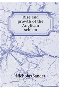 Rise and Growth of the Anglican Schism