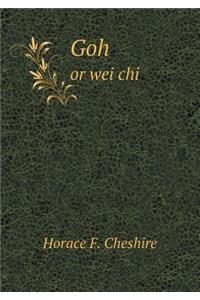 Goh or Wei Chi