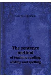 The Sentence Method of Teaching Reading, Writing and Spelling