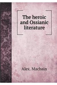 The heroic and Ossianic literature