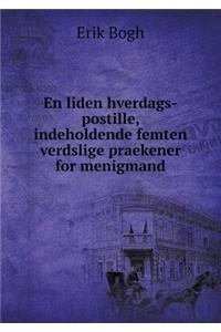 En Liden Hverdags-Postille, Indeholdende Femten Verdslige Praekener for Menigmand