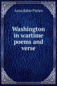 Washington in wartime poems and verse