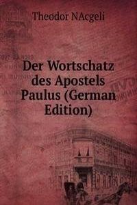 Der Wortschatz des Apostels Paulus (German Edition)