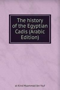 history of the Egyptian Cadis (Arabic Edition)