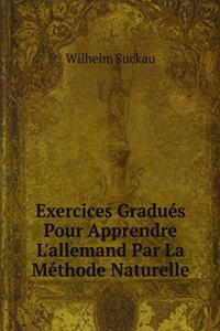 Exercices Gradues Pour Apprendre L'allemand Par La Methode Naturelle