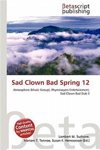 Sad Clown Bad Spring 12