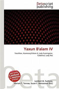 Yaxun B'Alam IV