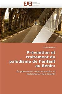 Pr�vention Et Traitement Du Paludisme de l''enfant Au B�nin