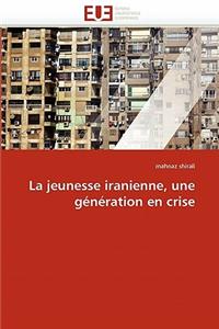 La Jeunesse Iranienne, Une Génération En Crise