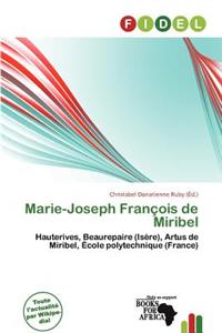 Marie-Joseph Fran OIS de Miribel