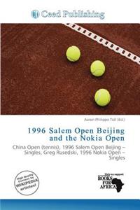 1996 Salem Open Beijing and the Nokia Open
