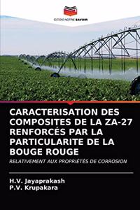 Caracterisation Des Composites de la Za-27 Renforcés Par La Particularite de la Bouge Rouge