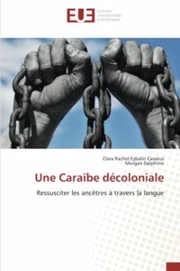 Caraïbe décoloniale