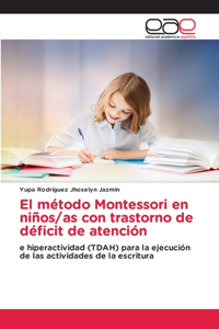 método Montessori en niños/as con trastorno de déficit de atención