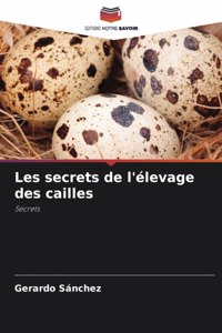 Les secrets de l'élevage des cailles