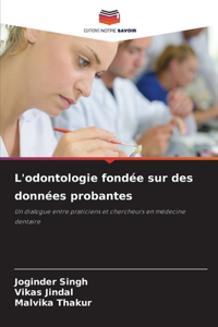 L'odontologie fondée sur des données probantes