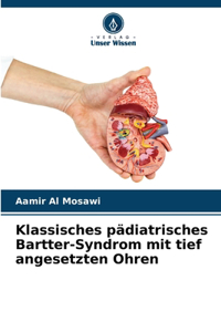 Klassisches pädiatrisches Bartter-Syndrom mit tief angesetzten Ohren