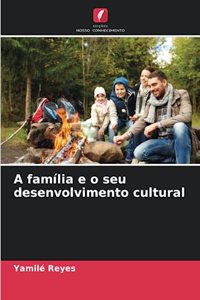 A família e o seu desenvolvimento cultural