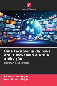 Uma tecnologia da nova era