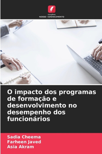 O impacto dos programas de formação e desenvolvimento no desempenho dos funcionários