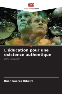 L'éducation pour une existence authentique