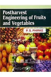 Postharvest Engineering Of Fruits And Vegetables