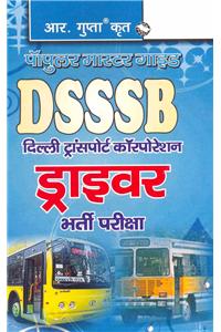 Dsssb—Dtc Driver Recruitment Exam Guide