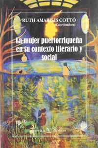 La mujer puertorriquena en su contexto literario y social