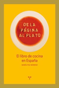 DE LA PAGINA AL PLATO. EL LIBRO DE COCINA EN ESPAAâ€˜A