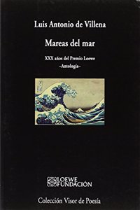 Mareas del mar: XXX anos del Premio Loewe. Antologia