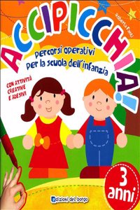 Accipicchia! 3 ANNI