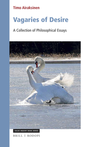 Vagaries of Desire: A Collection of Philosophical Essays