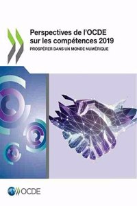 Perspectives de l'Ocde Sur Les Compétences 2019 Prospérer Dans Un Monde Numérique