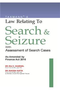 Law Relating To Search & Seizure With Assessment Of Search Cases