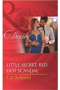 Little Secret, Red Hot Scandal