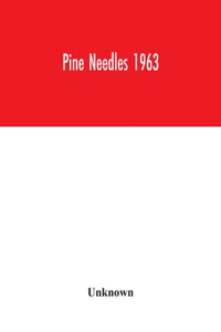 Pine Needles 1963