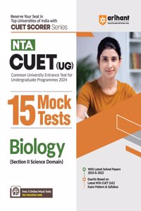 Arihant NTA CUET UG 15 Mock Test For Section 2 Science Domain Biology Exam Book For CUET 2024