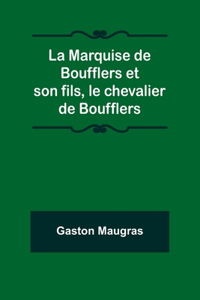 Marquise de Boufflers et son fils, le chevalier de Boufflers