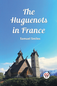 Huguenots in France