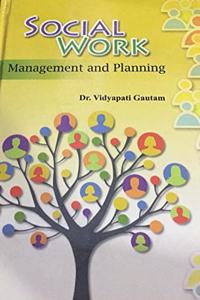 Social Work: Management and Planning