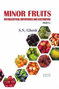 Minor Fruits : Nutraceutical Importance & Cultivation, Set