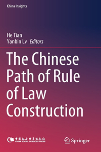 Chinese Path of Rule of Law Construction