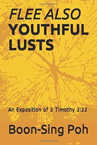 Flee Also Youthful Lusts