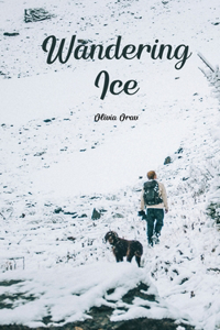 Wandering Ice